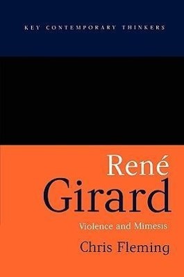 Cover: 9780745629483 | Rene Girard | Violence and Mimesis | Chris Fleming | Taschenbuch