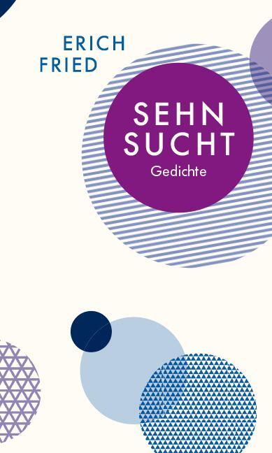 Cover: 9783803133021 | Sehnsucht | Gedichte | Erich Fried | Buch | Quartbuch | ENGLBR | 2018