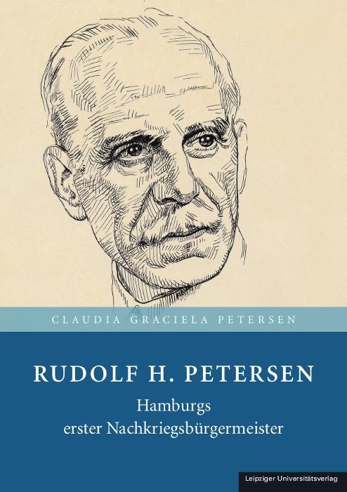 Cover: 9783960235965 | Rudolf H. Petersen | Hamburgs erster Nachkriegsbürgermeister | Buch
