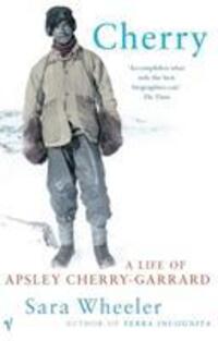 Cover: 9780099437536 | Cherry | A Life of Apsley Cherry-Garrard | Sara Wheeler | Taschenbuch