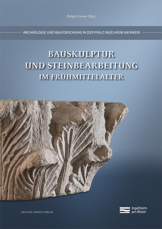 Cover: 9783731903048 | Bauskulptur und Steinbearbeitung im Frühmittelalter | Grewe (u. a.)