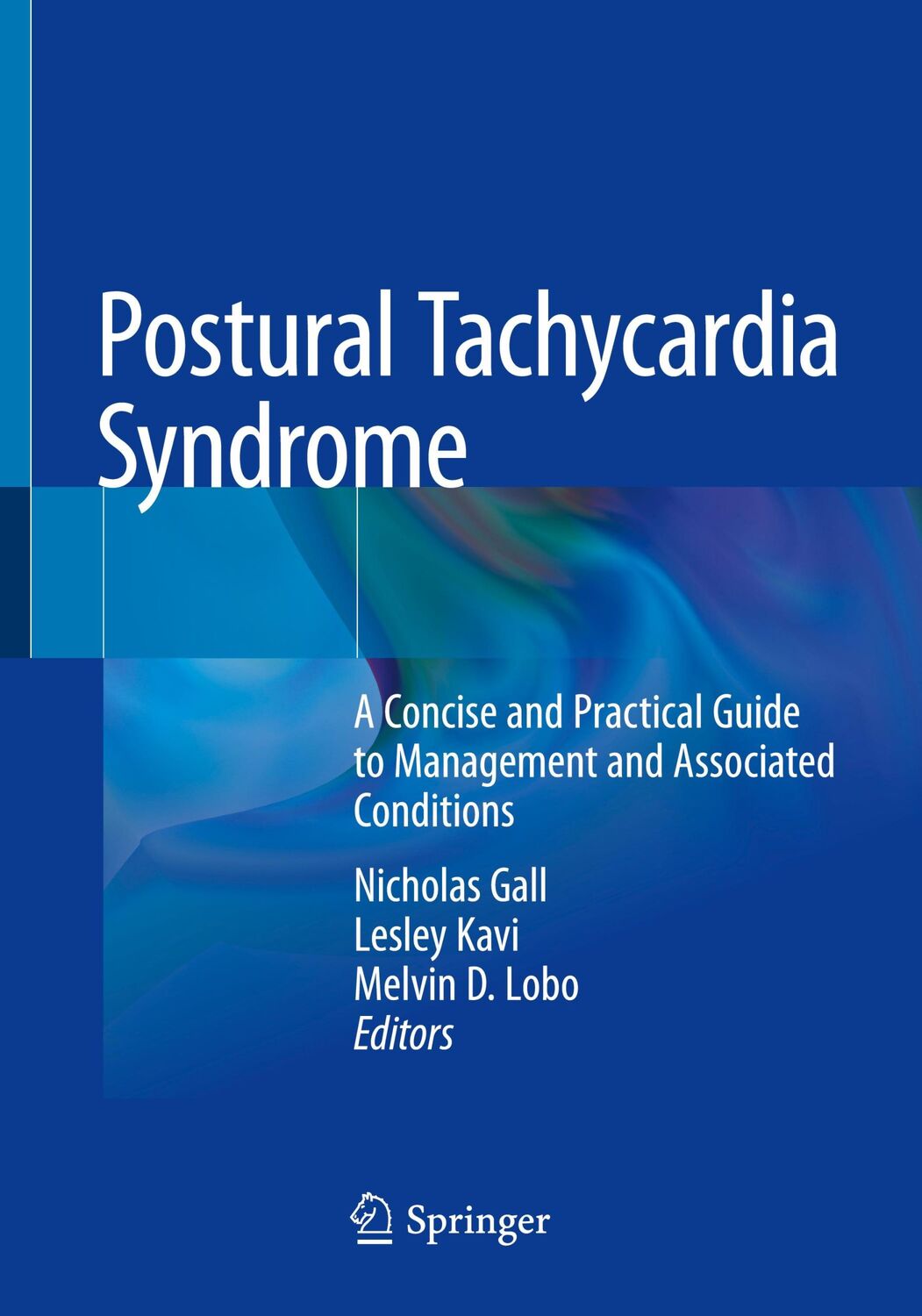 Cover: 9783030541675 | Postural Tachycardia Syndrome | Nicholas Gall (u. a.) | Taschenbuch