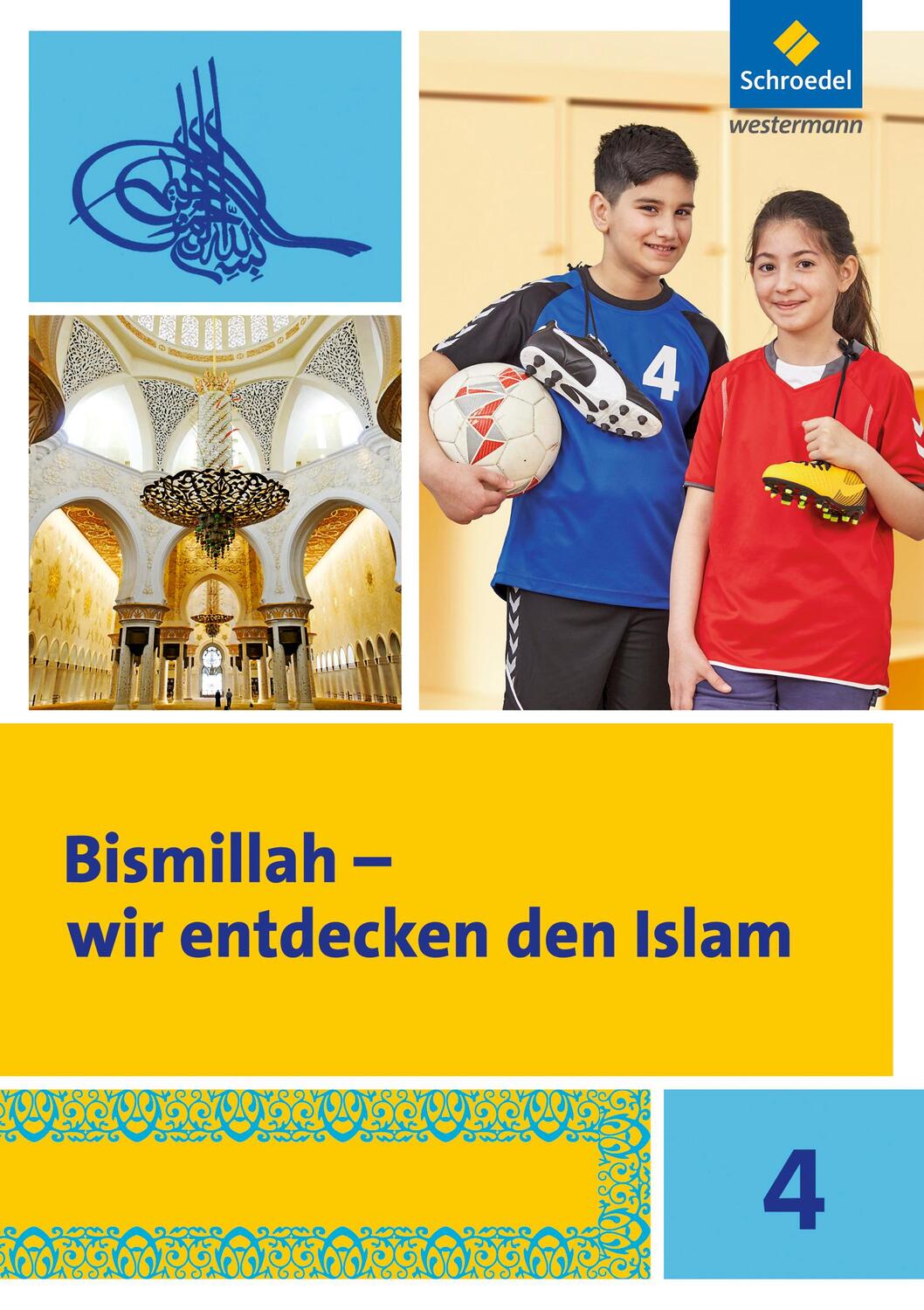 Cover: 9783507017641 | Bismillah 4. Arbeitsheft. Wir entdecken den Islam | Broschüre | 2017