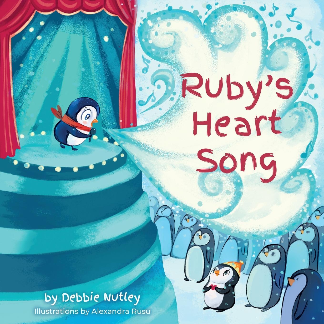 Cover: 9781737747949 | Ruby's Heart Song | Debbie Nutley | Taschenbuch | Pengwee &amp; Ruby