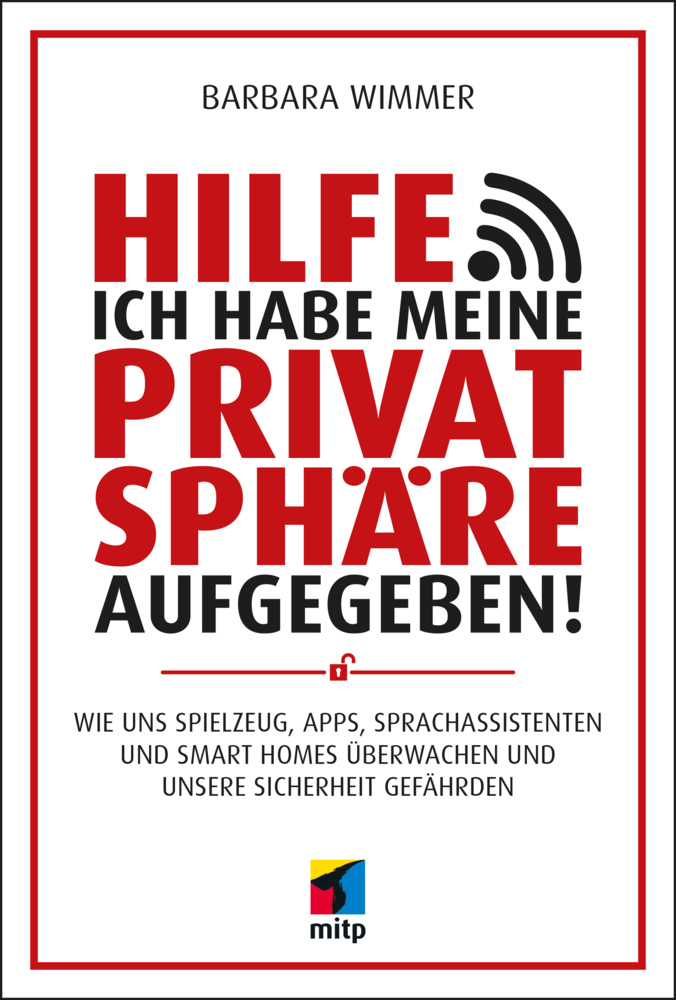 Cover: 9783747501641 | Hilfe, ich habe meine Privatsphäre aufgegeben! | Barbara Wimmer | Buch