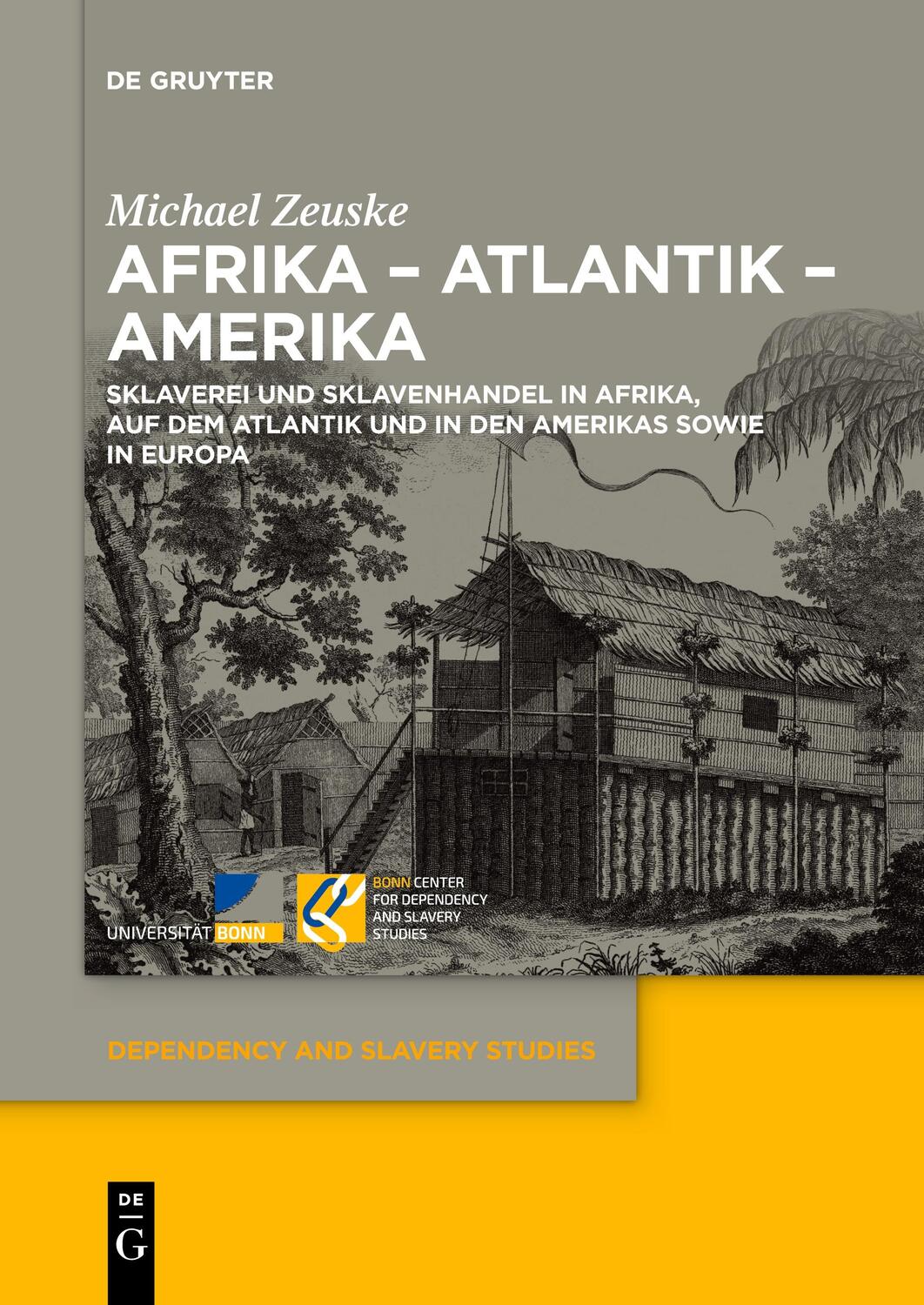 Cover: 9783111536118 | Afrika ¿ Atlantik ¿ Amerika | Michael Zeuske | Taschenbuch | ISSN | IX