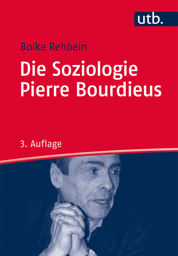 Cover: 9783825247003 | Die Soziologie Pierre Bourdieus | Boike Rehbein | Taschenbuch | 2016