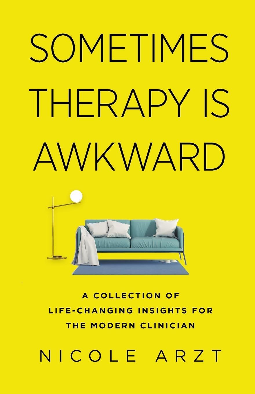 Cover: 9781735993508 | Sometimes Therapy Is Awkward | Nicole Arzt | Taschenbuch | Paperback