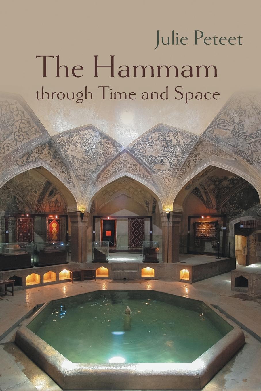 Cover: 9780815638322 | The Hammam through Time and Space | Julie Peteet | Taschenbuch | 2024