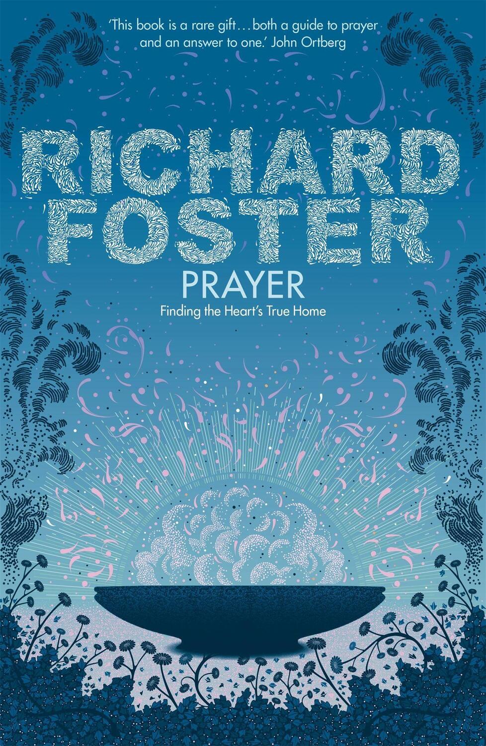 Cover: 9780340979273 | Prayer | Finding the Heart's True Home | Richard Foster | Taschenbuch