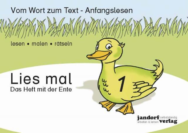 Cover: 9783939965725 | Lies mal 1 - Das Heft mit der Ente | Vom Wort zum Text - Anfangslesen