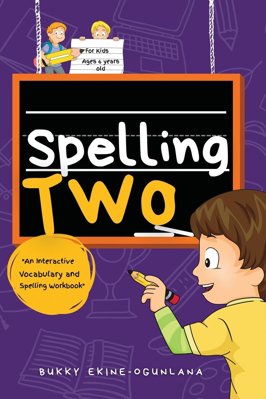 Cover: 9781914055744 | Spelling Two | Bukky Ekine-Ogunlana | Taschenbuch | Spelling for kids