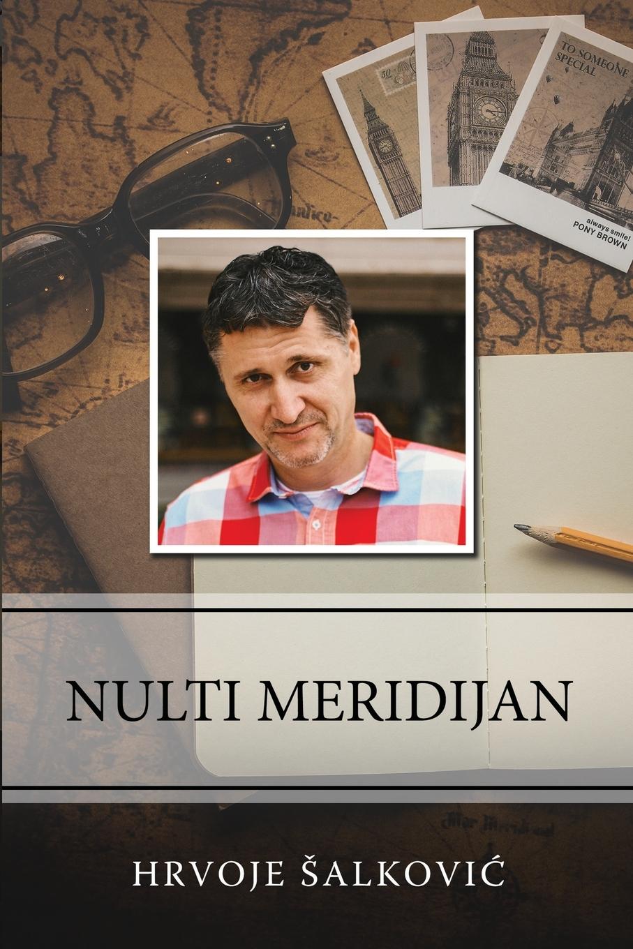 Cover: 9780359921201 | Nulti meridijan | Hrvoje ¿Alkovi¿ | Taschenbuch | Paperback | ? | 2019