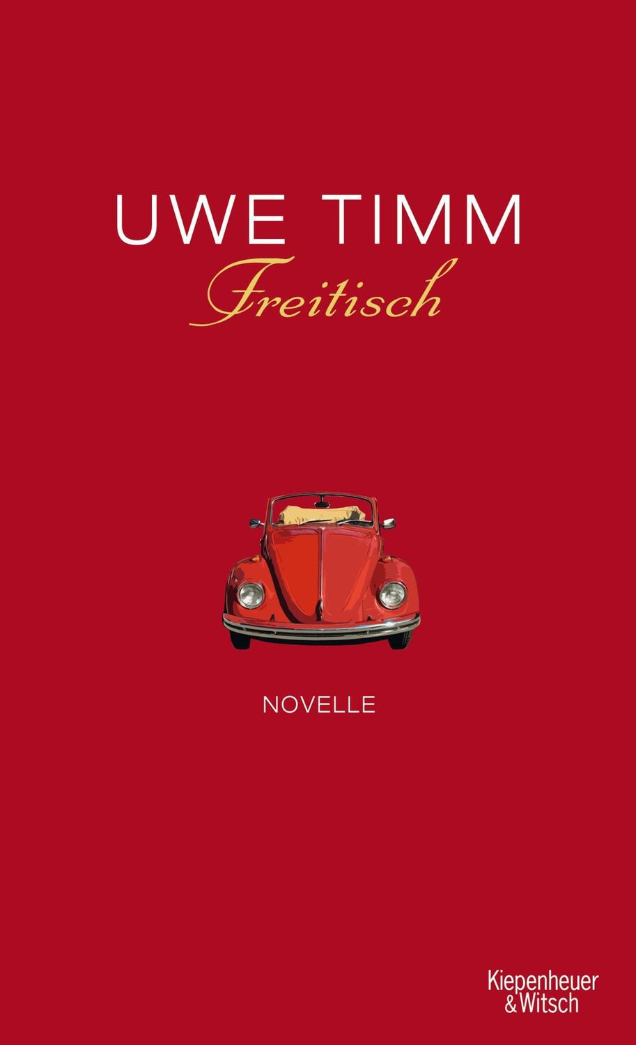Cover: 9783462043181 | Freitisch | Novelle | Uwe Timm | Buch | 144 S. | Deutsch | 2011