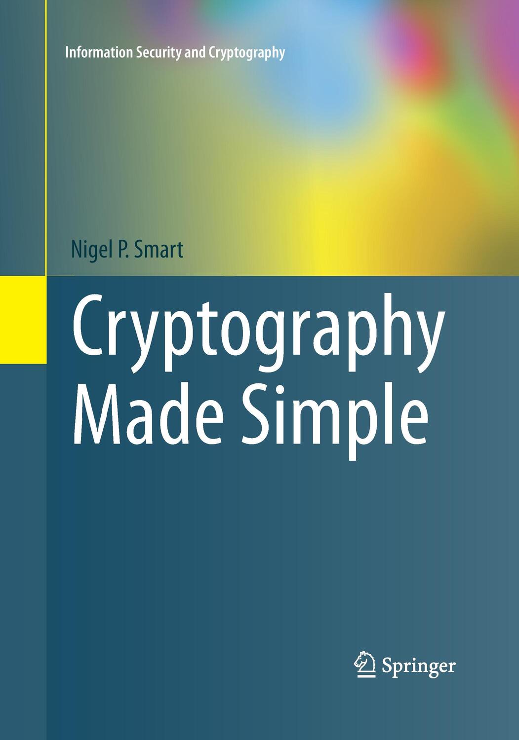 Cover: 9783319373096 | Cryptography Made Simple | Nigel Smart | Taschenbuch | Paperback | xii
