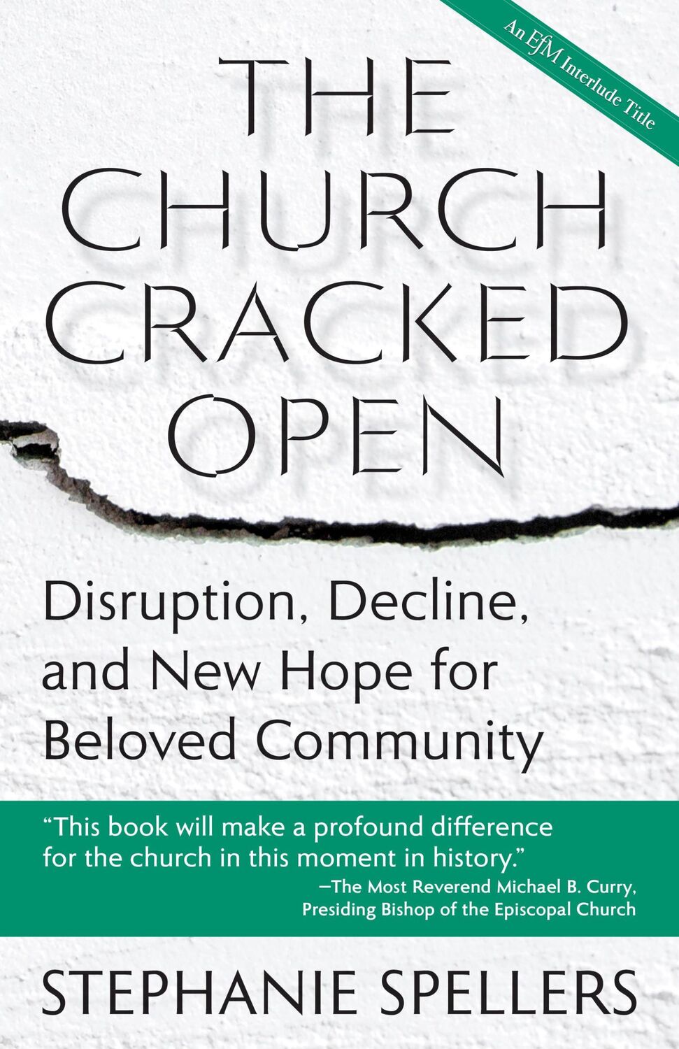 Cover: 9781640654242 | The Church Cracked Open | Stephanie Spellers | Taschenbuch | Englisch