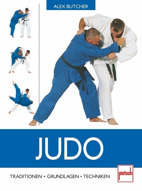 Cover: 9783613504141 | Judo | Traditionen - Grundlagen - Techniken | Alex Butcher | Buch