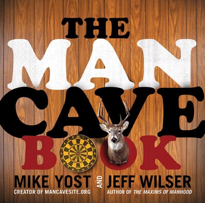Cover: 9780062003928 | The Man Cave Book | Jeff Wilser (u. a.) | Taschenbuch | Englisch