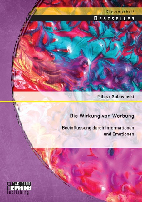 Cover: 9783958200340 | Die Wirkung von Werbung: Beeinflussung durch Informationen und...