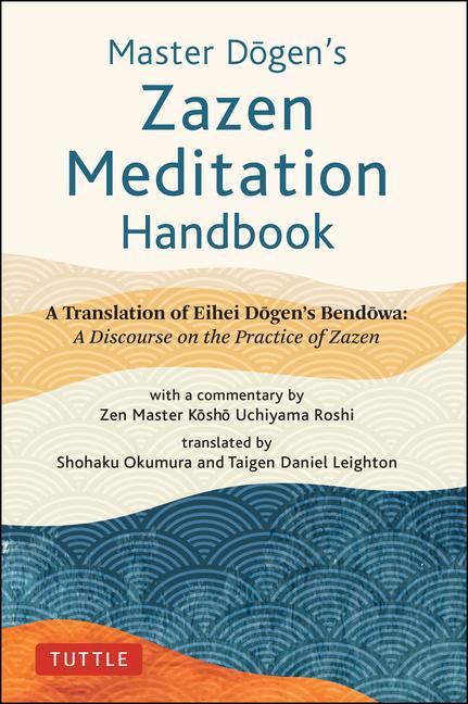 Cover: 9784805316924 | Master Dogen's Zazen Meditation Handbook | Eihei Dogen | Buch | 2022