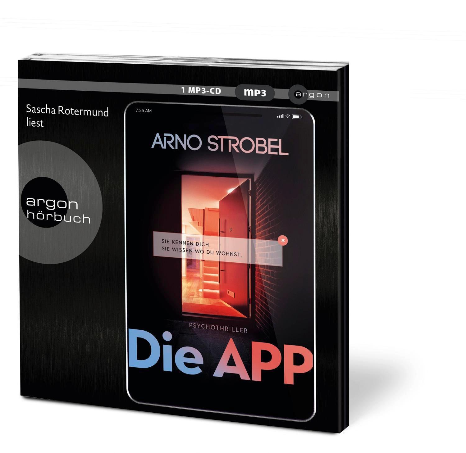 Bild: 9783839894934 | Die APP - Sie kennen dich. Sie wissen, wo du wohnst. | Arno Strobel