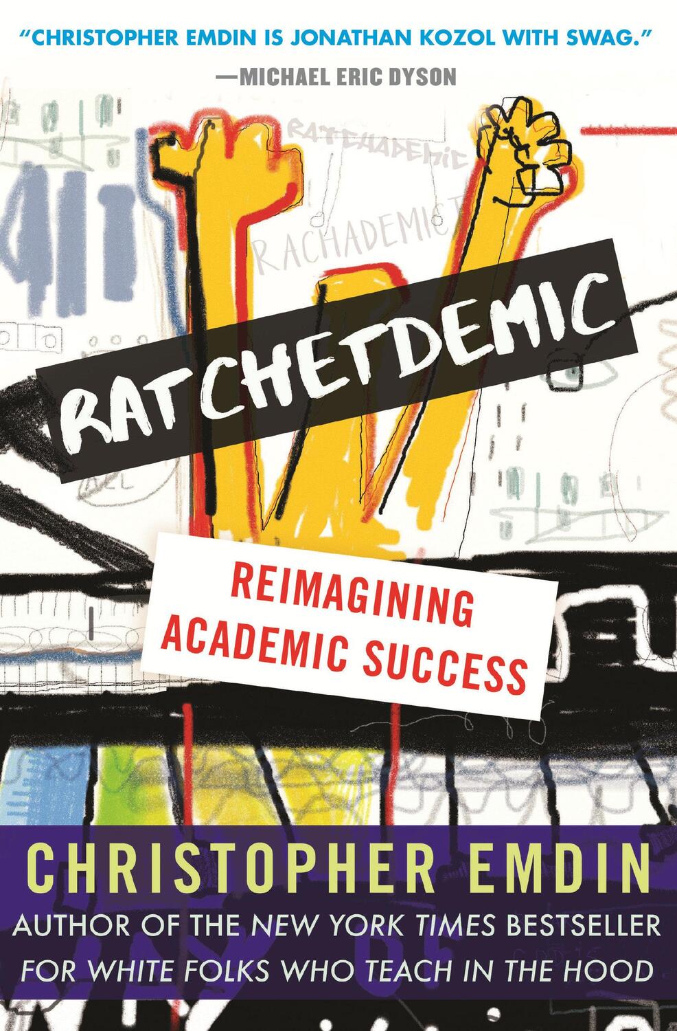 Cover: 9780807007143 | Ratchetdemic | Reimagining Academic Success | Christopher Emdin | Buch