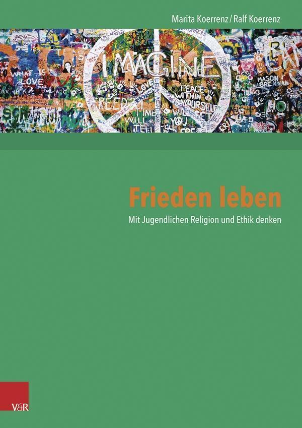 Cover: 9783525776896 | Frieden leben | Marita/Koerrenz, Ralf Koerrenz | Bundle | 64 S. | 2016
