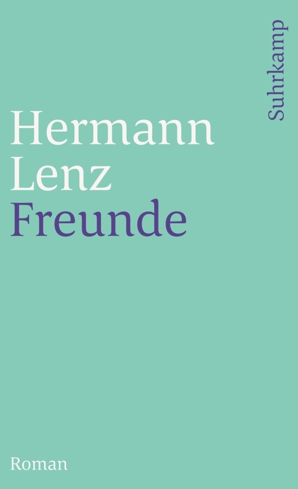 Cover: 9783518396407 | Freunde | Roman | Hermann Lenz | Taschenbuch | 223 S. | Deutsch | 2000