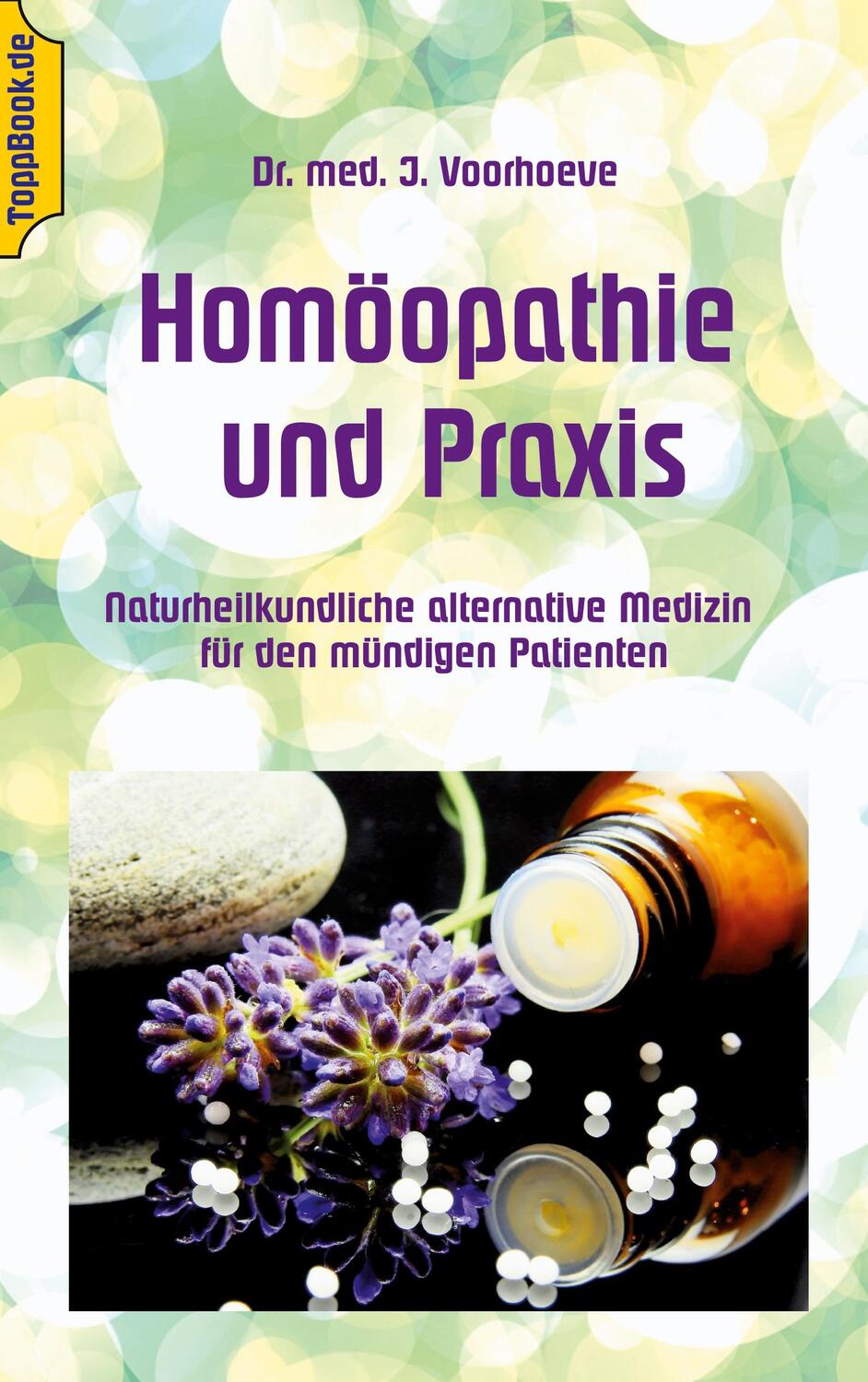 Cover: 9783744817325 | Homöopathie und Praxis | Jacob Voorhoeve | Taschenbuch | Paperback