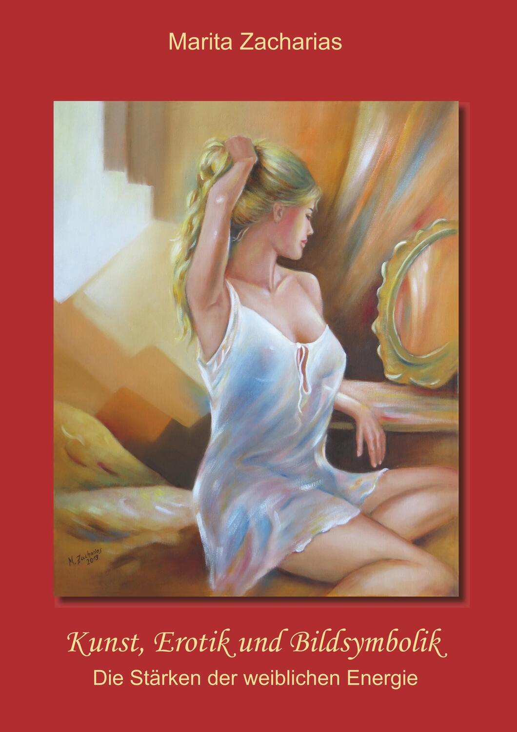 Cover: 9783749409778 | Kunst, Erotik und Bildsymbolik | Die Stärken der weiblichen Energie