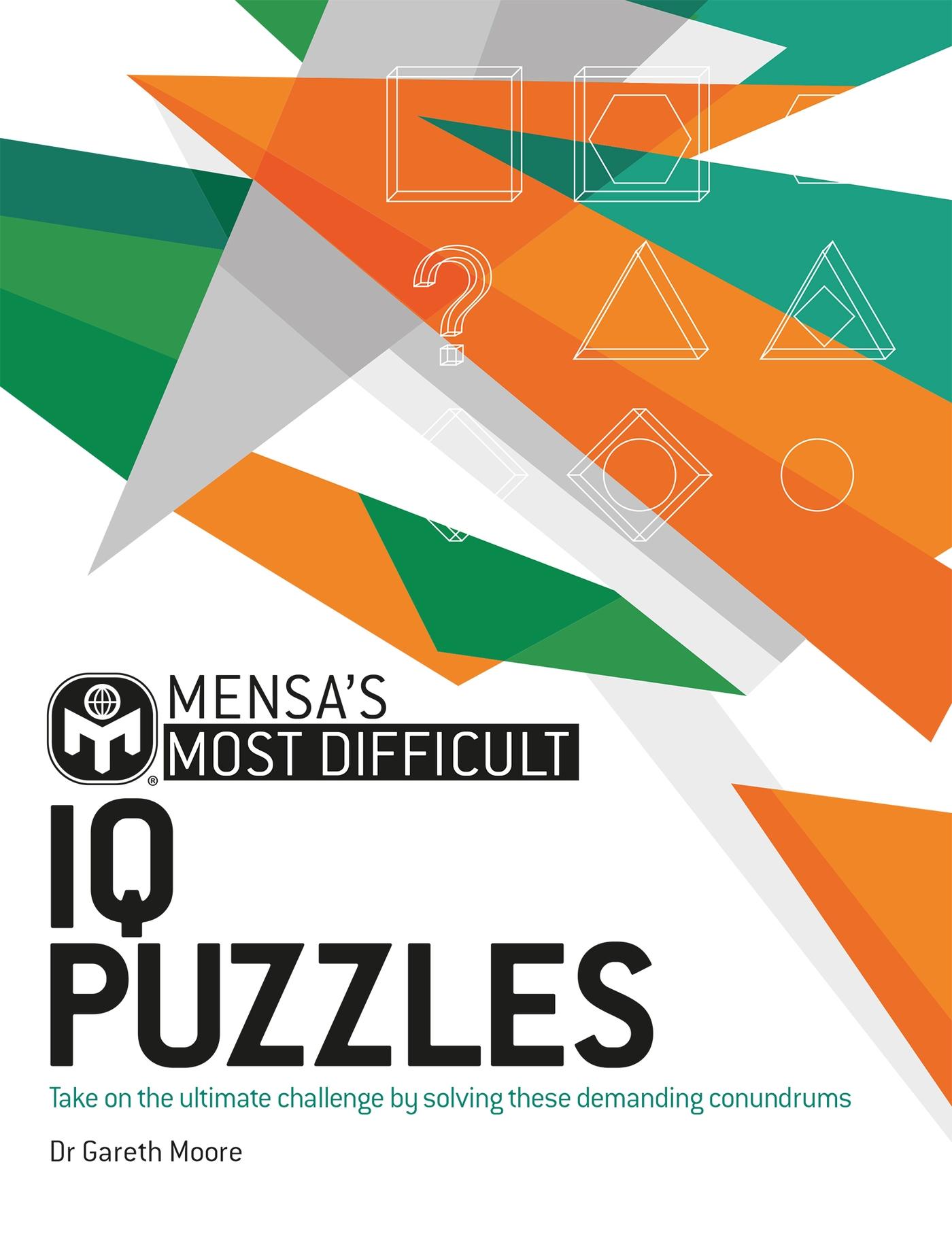 Cover: 9781802791877 | Mensa's Most Difficult IQ Puzzles | Gareth Moore (u. a.) | Taschenbuch