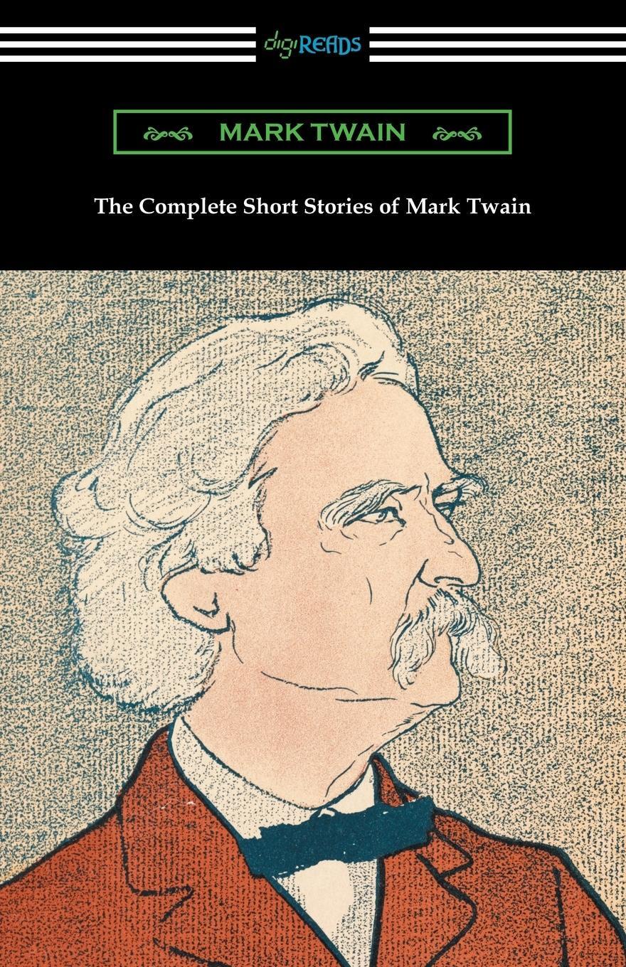 Cover: 9781420959635 | The Complete Short Stories of Mark Twain | Mark Twain | Taschenbuch