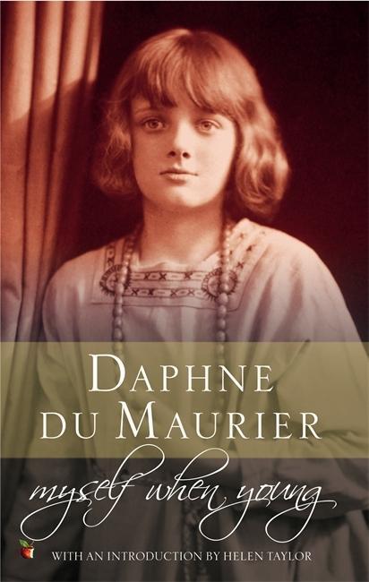 Cover: 9781844080960 | MYSELF WHEN YOUNG | The Shaping of a Writer | Daphne Du Maurier | Buch