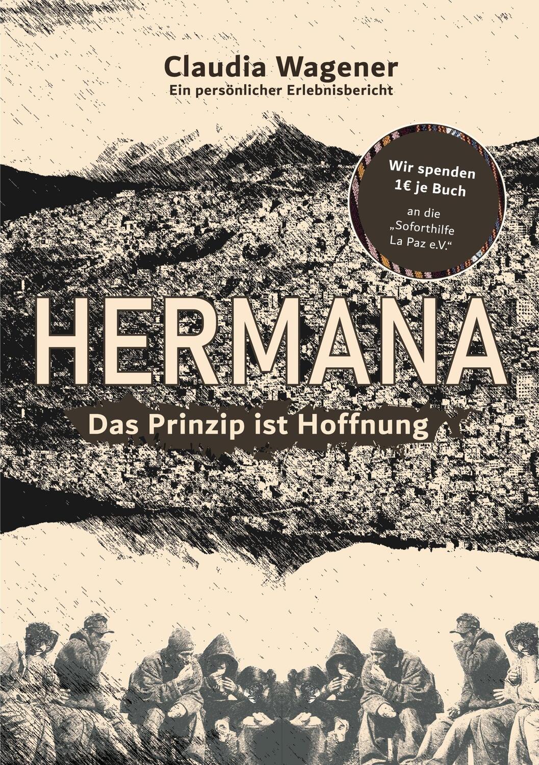 Cover: 9783756861521 | Das Prinzip ist Hoffnung | Hermana | Claudia Wagener | Taschenbuch