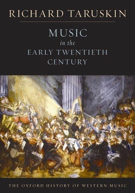Cover: 9780195384840 | Music in the Early Twentieth Century: The Oxford History of Western...