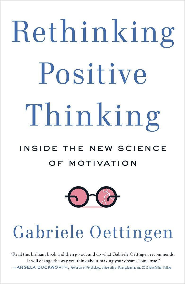 Cover: 9781617230233 | Rethinking Positive Thinking: Inside the New Science of Motivation