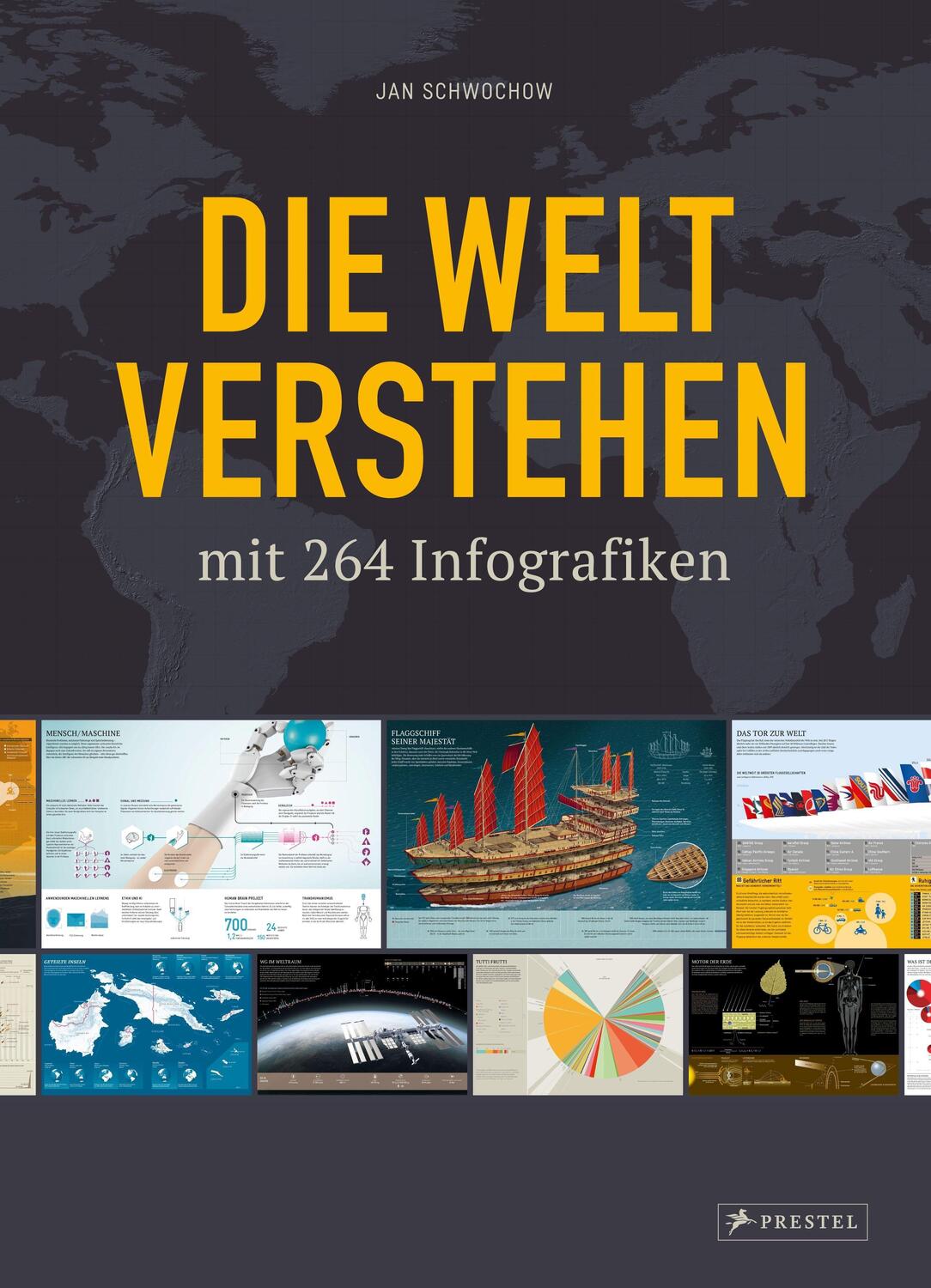 Cover: 9783791387109 | Die Welt verstehen mit 264 Infografiken | Jan Schwochow | Buch | 2020