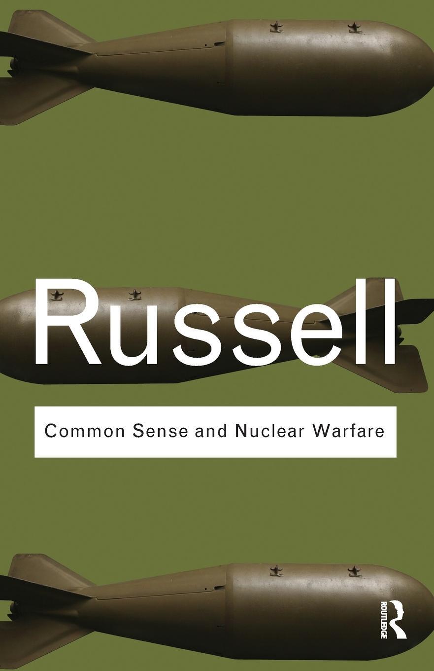 Cover: 9780415487344 | Common Sense and Nuclear Warfare | Bertrand Russell | Taschenbuch