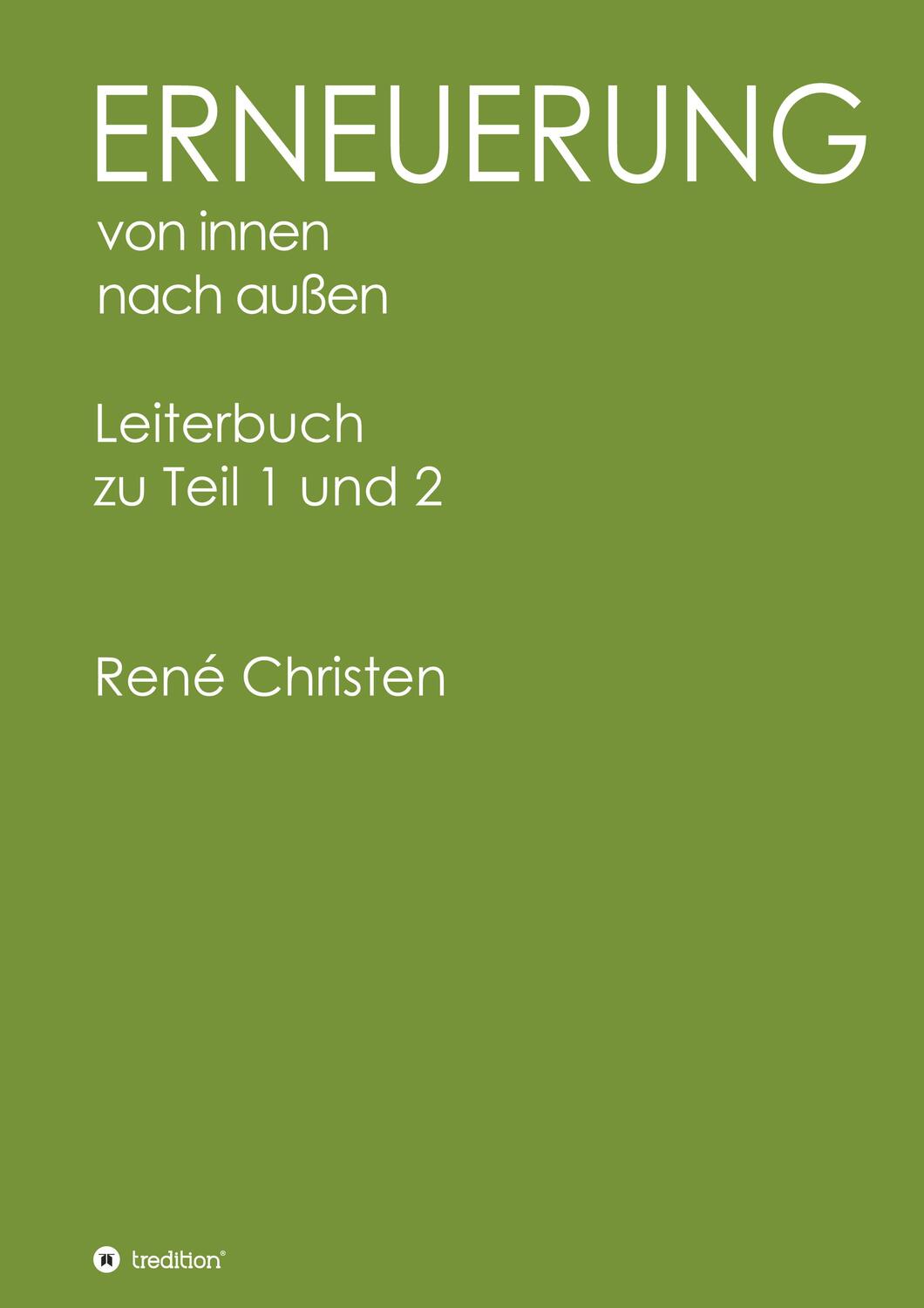Cover: 9783347111707 | Erneuerung von innen nach außen, Leiterheft | René Christen | Buch