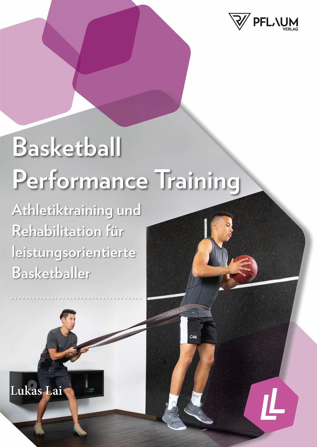 Cover: 9783948277055 | Basketball Performance Training | Lukas Lai | Taschenbuch | Deutsch