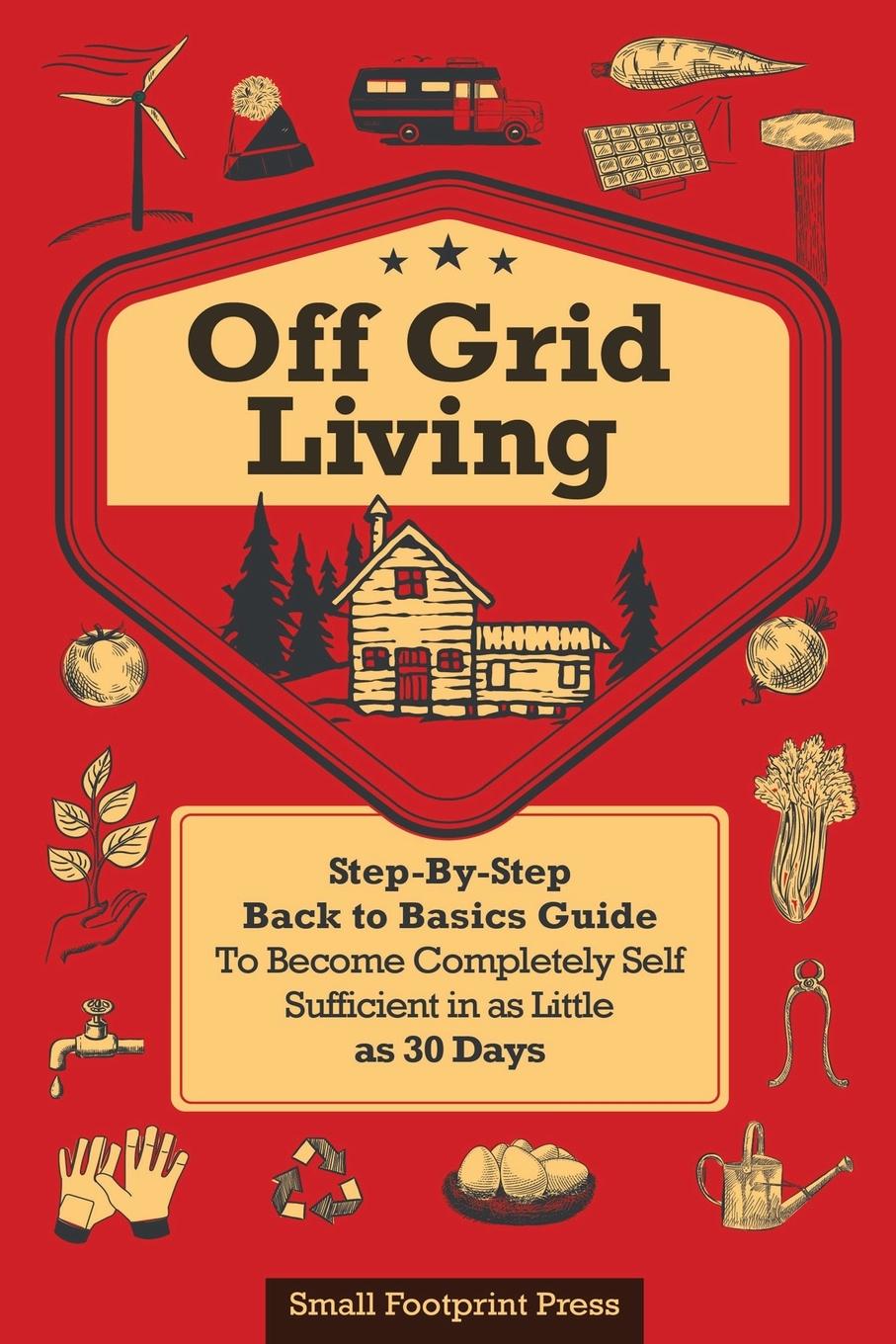 Cover: 9781804211298 | Off Grid Living | Small Footprint Press | Taschenbuch | Englisch