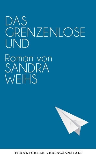 Cover: 9783627002206 | Das grenzenlose Und | Sandra Weihs | Buch | 2015 | EAN 9783627002206