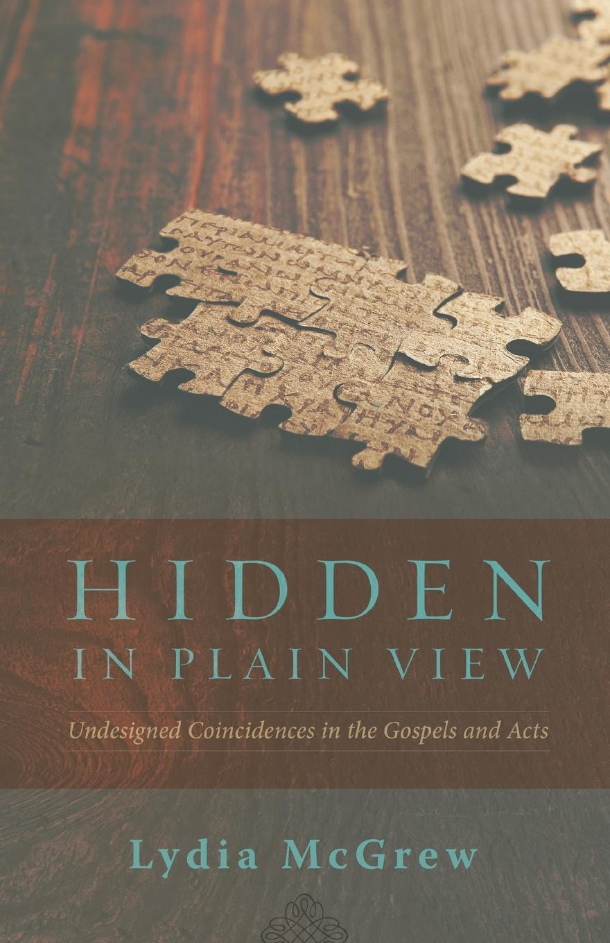 Cover: 9781936341900 | Hidden in Plain View | Undesigned Coincidences in the Gospels and Acts