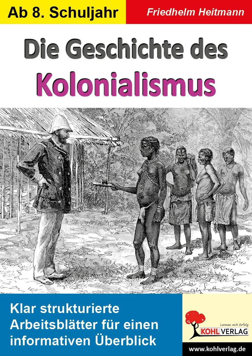 Cover: 9783966242752 | Die Geschichte des Kolonialismus | Friedhelm Heitmann | Taschenbuch
