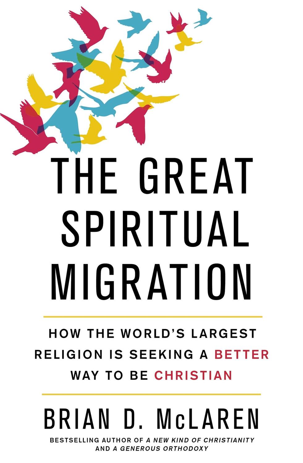 Cover: 9781473626775 | The Great Spiritual Migration | Brian D. Mclaren | Taschenbuch | 2017