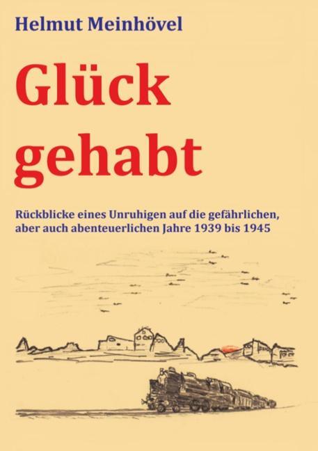 Cover: 9783740746308 | Glück gehabt | Helmut Meinhövel | Taschenbuch | Paperback | Deutsch