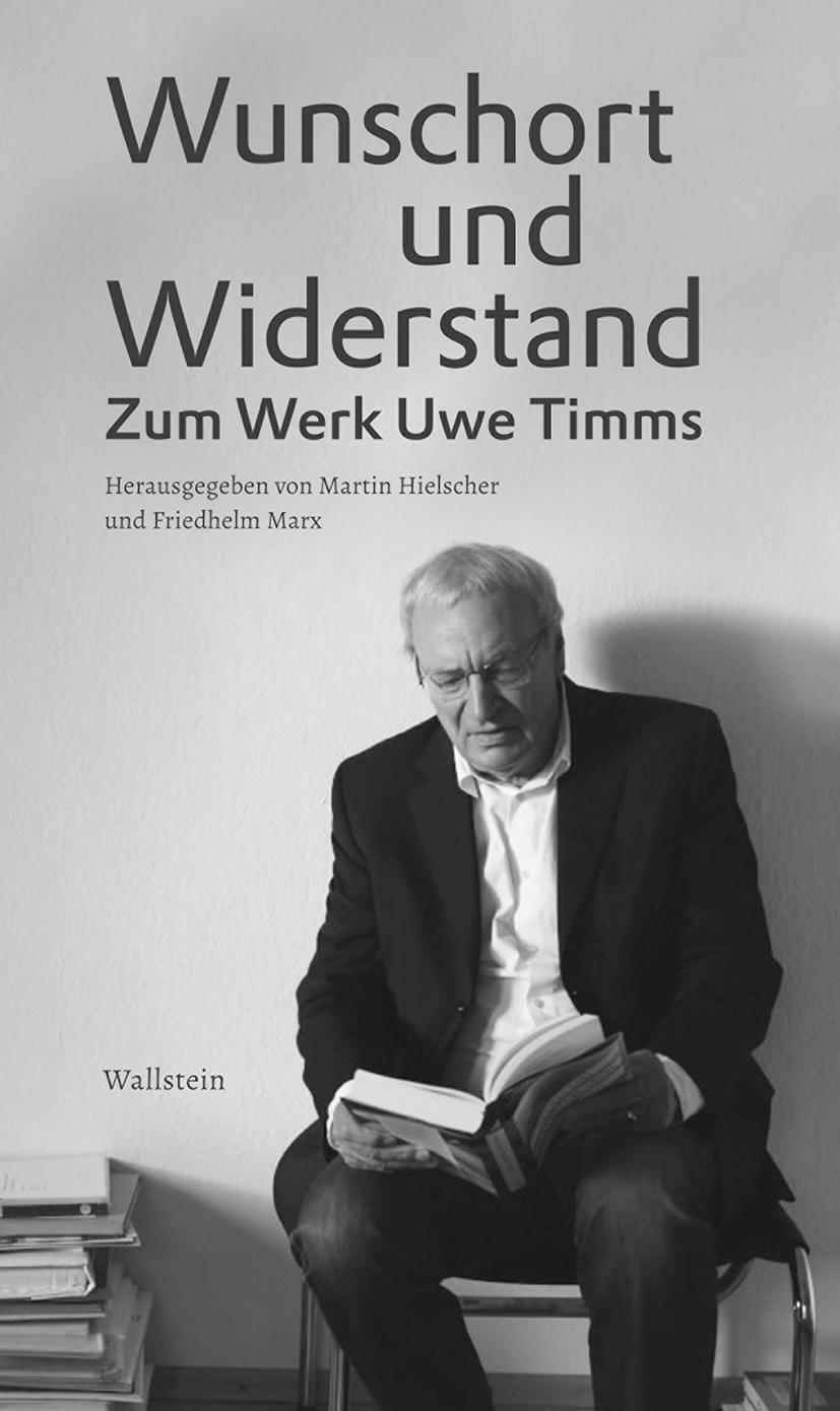 Cover: 9783835336636 | Wunschort und Widerstand | Zum Werk Uwe Timms | Friedhelm Marx (u. a.)