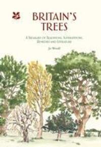 Cover: 9781911358862 | Britain's Trees | Jo Woolf (u. a.) | Buch | Gebunden | Englisch | 2020