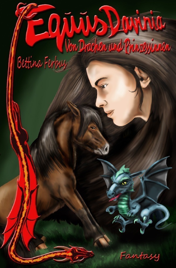 Cover: 9783754964347 | Equus Davinia - Von Drachen und Prinzessinnen | DE | Bettina Ferbus