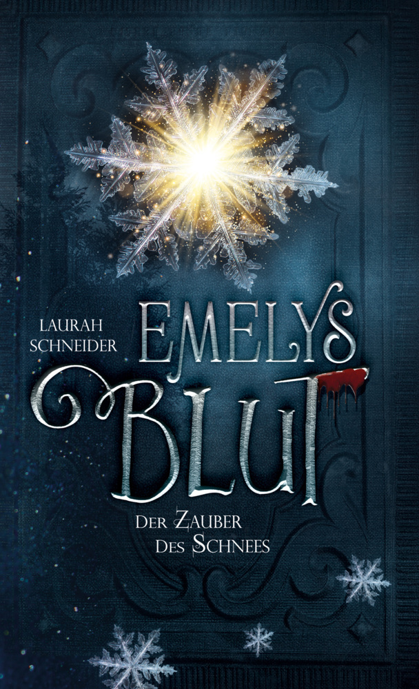 Cover: 9783969663653 | Emelys Blut | Der Zauber des Schnees | Laura Schneider | Taschenbuch